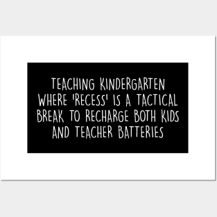 Teaching kindergarten Where 'recess' is a tactical break Posters and Art